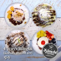 Bingsu (Korean shaved ice) 4ways / 빙수